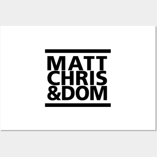 Matt Chris & Dom Posters and Art